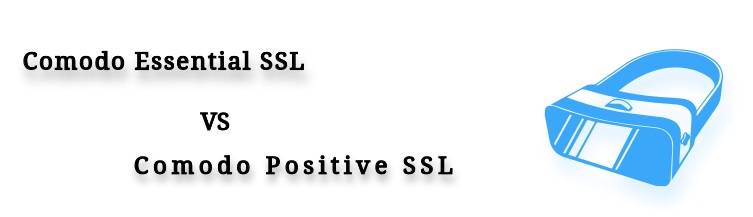 Comodo Essential SSL vs Comodo Positive SSL