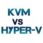 kvm vs hyper-v